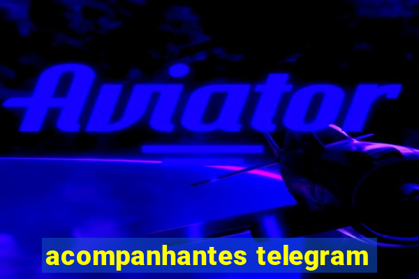 acompanhantes telegram